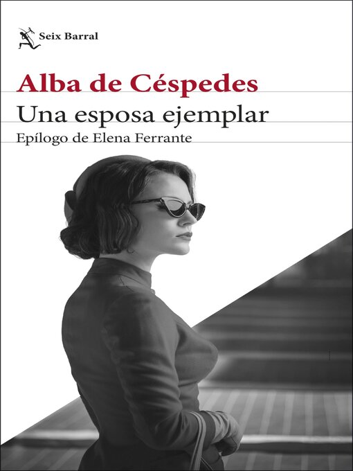 Title details for Una esposa ejemplar by Alba de Céspedes - Available